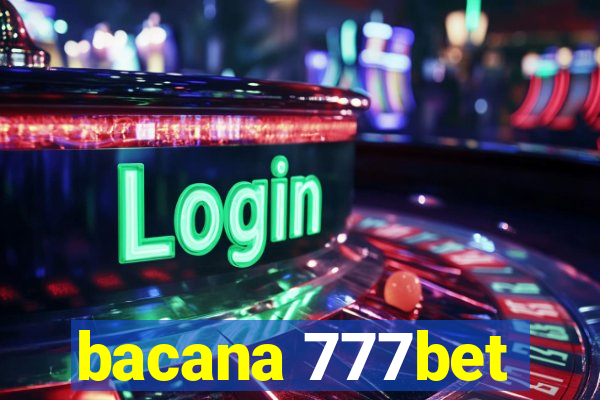 bacana 777bet